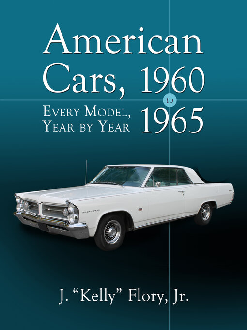 Title details for American Cars, 1960-1965 by J. "Kelly" Flory, Jr. - Available